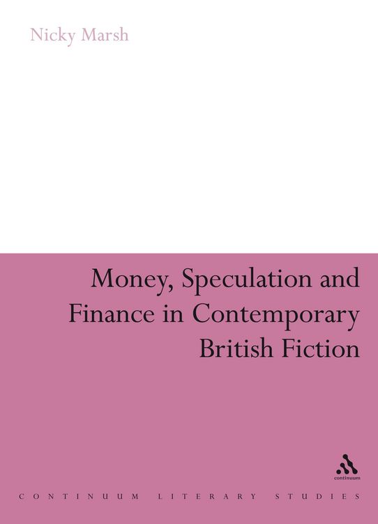 Produktbild: Money, Speculation and Finance in Contemporary British Fiction