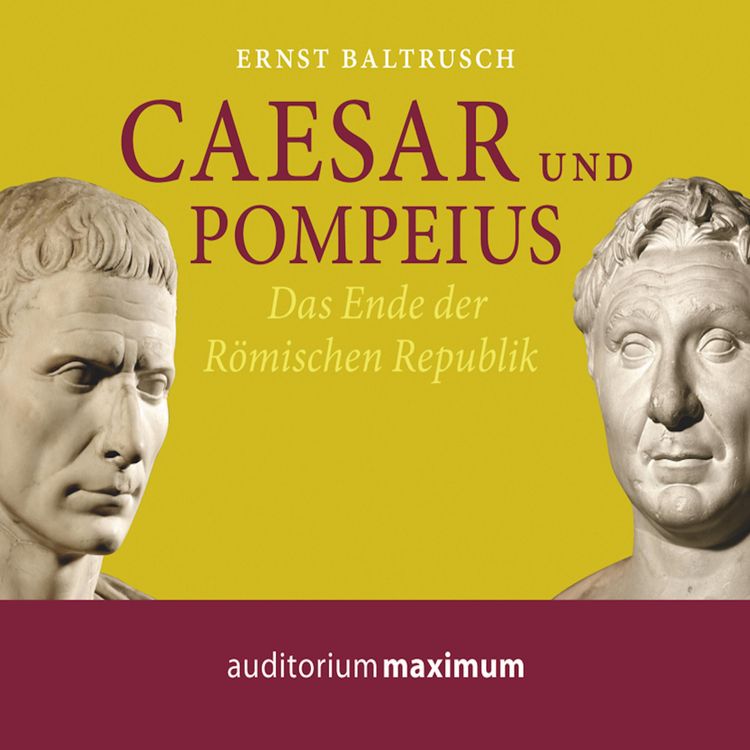 Produktbild: Caesar und Pompeius (Ungek&uuml;rzt)