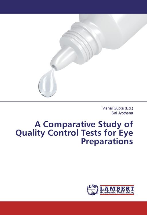 Produktbild: A Comparative Study of Quality Control Tests for Eye Preparations