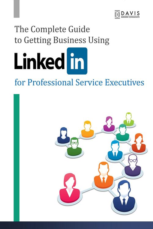 Produktbild: The Complete Guide to Getting Business Using LinkedIn