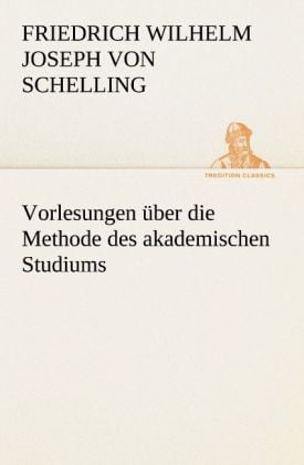 Produktbild: Vorlesungen &uuml;ber die Methode des akademischen Studiums