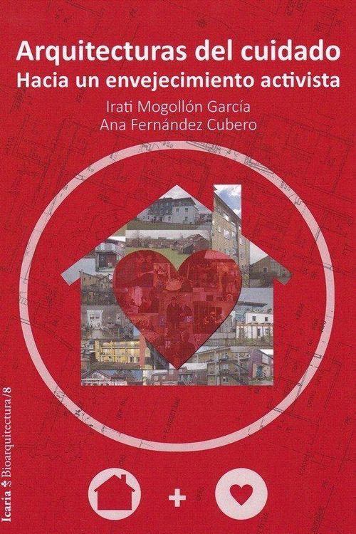 Produktbild: Arquitecturas del cuidado : hacia un envejecimiento activista