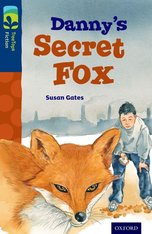 Produktbild: Oxford Reading Tree TreeTops Fiction: Level 14: Danny's Secret Fox