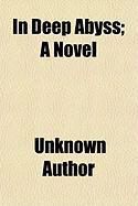 Produktbild: In Deep Abyss; A Novel