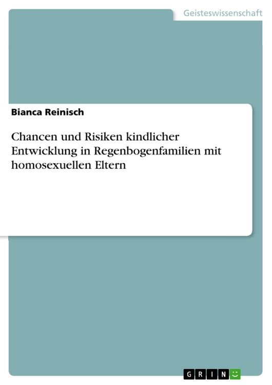 Produktbild: Chancen und Risiken kindlicher Entwicklung in Regenbogenfamilien mit homosexuellen Eltern