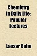 Produktbild: Chemistry in Daily Life; Popular Lectures