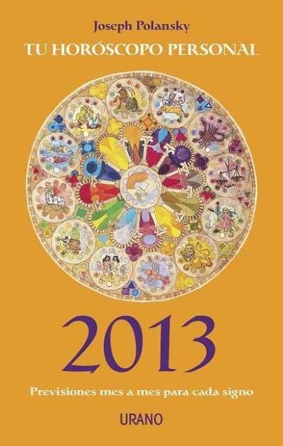 Produktbild: Tu Horoscopo Personal: Previsiones Mes A Mes Para Cada Signo = Your Personal Horoscope