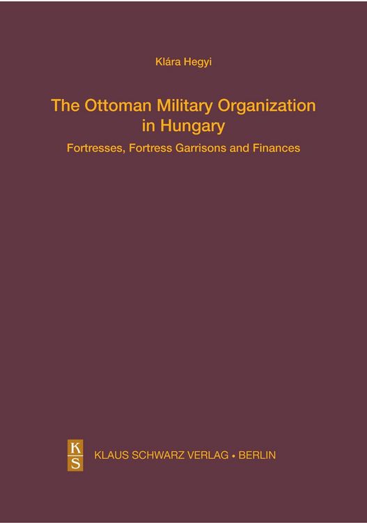 Produktbild: The Ottoman Military Organization in Hungary