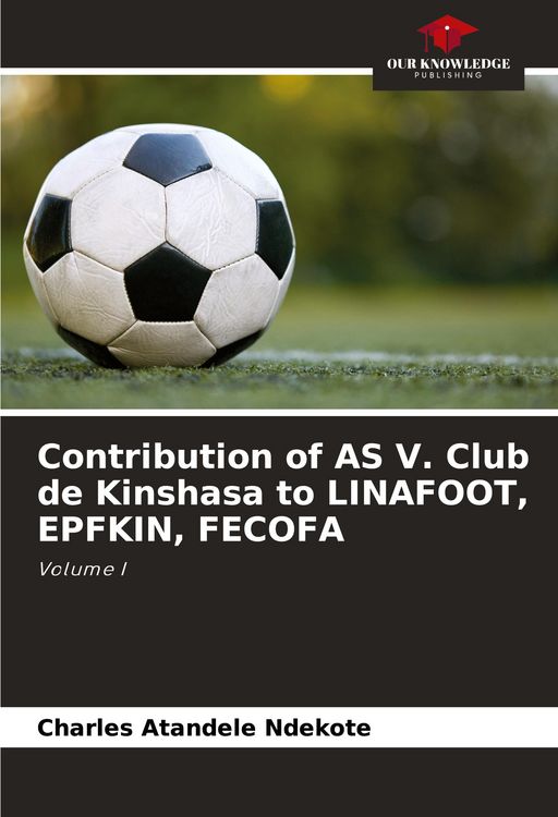 Produktbild: Contribution of AS V. Club de Kinshasa to LINAFOOT, EPFKIN, FECOFA