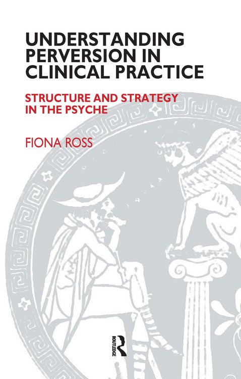 Produktbild: Understanding Perversion in Clinical Practice