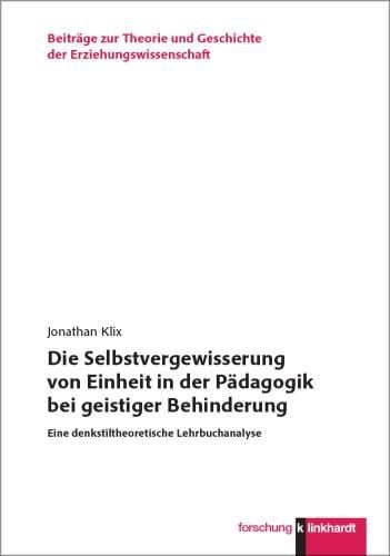 Produktbild: Die Selbstvergewisserung von Einheit in der P&auml;dagogik bei geistiger Behinderung