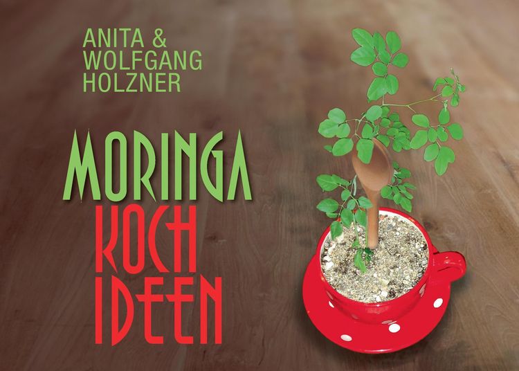 Produktbild: Holzner, W: Moringa-Kochideen