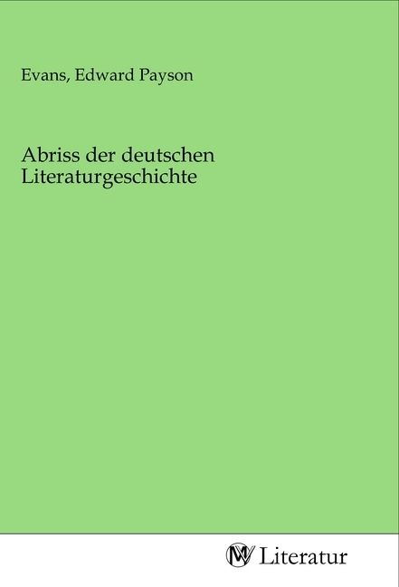 Produktbild: Abriss der deutschen Literaturgeschichte