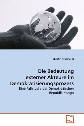 Produktbild: Reichhardt Christin: Die Bedeutung externer Akteure im Demok