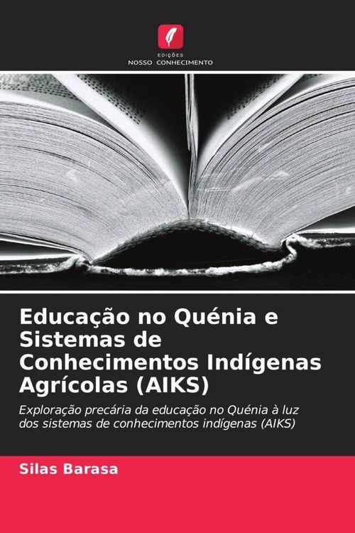 Produktbild: Educa&ccedil;&atilde;o no Qu&eacute;nia e Sistemas de Conhecimentos Ind&iacute;genas Agr&iacute;colas (AIKS)
