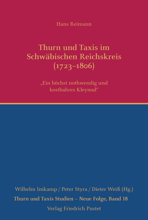 Produktbild: Thurn und Taxis im Schw&auml;bischen Reichskreis (1723&ndash;1806)
