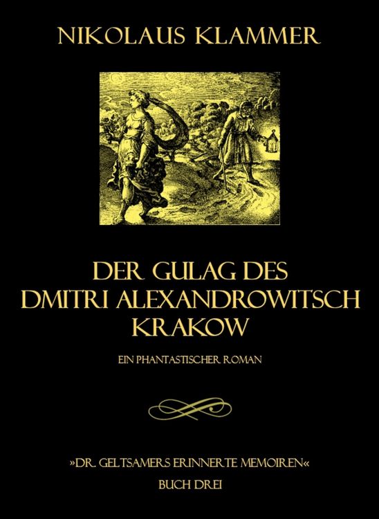 Bild vom Artikel Dr. Geltsamers erinnerte Memoiren - Teil 3 vom Autor Nikolaus Klammer