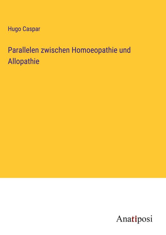 Produktbild: Parallelen zwischen Homoeopathie und Allopathie