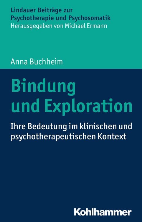 Bild vom Artikel Bindung und Exploration vom Autor Anna Buchheim