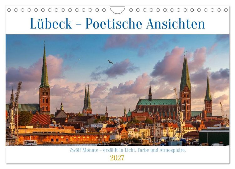 Produktbild: L&uuml;beck &ndash; Poetische Ansichten (Wandkalender 2027 DIN A4 quer), CALVENDO Monatskalender