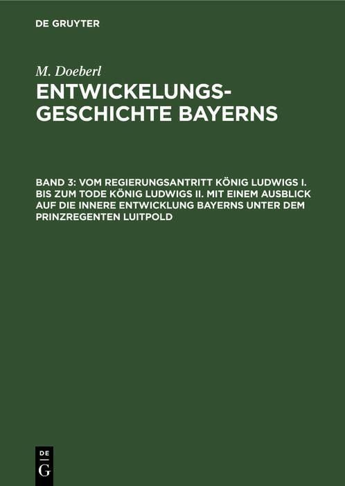 Produktbild: Vom Regierungsantritt K&ouml;nig Ludwigs I. bis zum Tode K&ouml;nig Ludwigs II. mit einem Ausblick auf die innere Entwicklung Bayerns unter dem Prinzregenten Lu