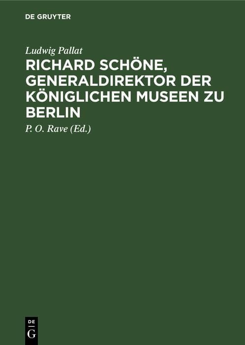 Produktbild: Richard Sch&ouml;ne, Generaldirektor der K&ouml;niglichen Museen zu Berlin