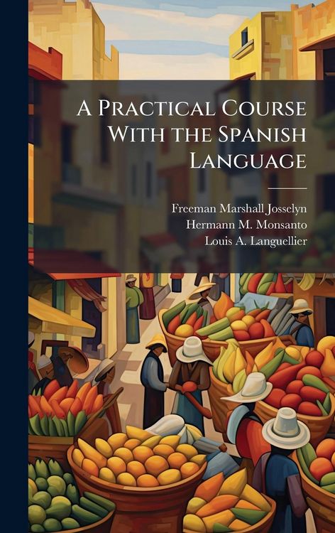 Produktbild: A Practical Course With the Spanish Language