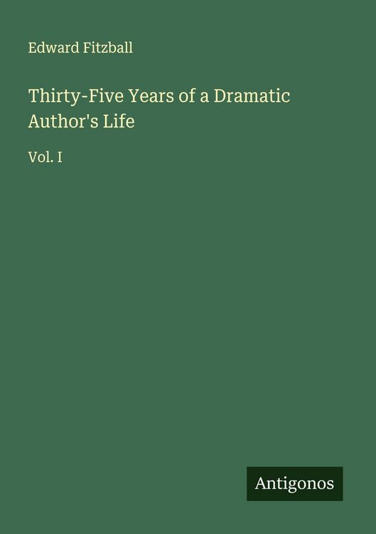 Produktbild: Thirty-Five Years of a Dramatic Author's Life