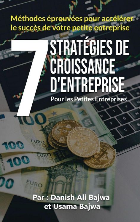 Produktbild: 7 Strat&eacute;gies De Croissance D' Entreprises Pour Les Petites Entreprises