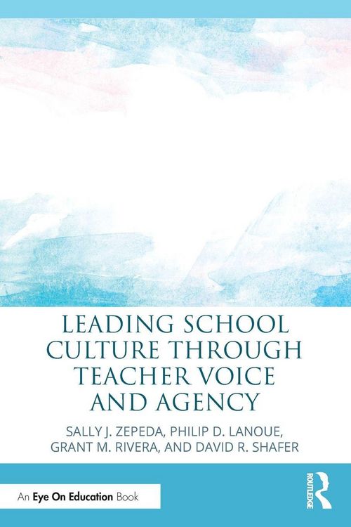 Produktbild: Leading School Culture through Teacher Voice and Agency