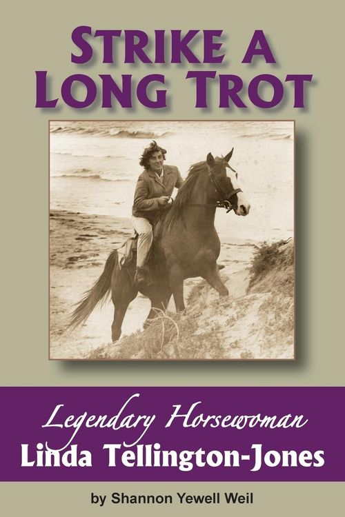 Produktbild: Strike a Long Trot: Legendary Horsewoman Linda Tellington-Jones