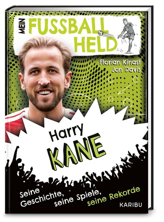 Produktbild: Mein Fu&szlig;ballheld Harry Kane &ndash; Seine Geschichte, seine Spiele, seine Rekorde