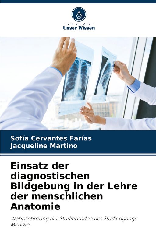 Produktbild: Einsatz der diagnostischen Bildgebung in der Lehre der menschlichen Anatomie