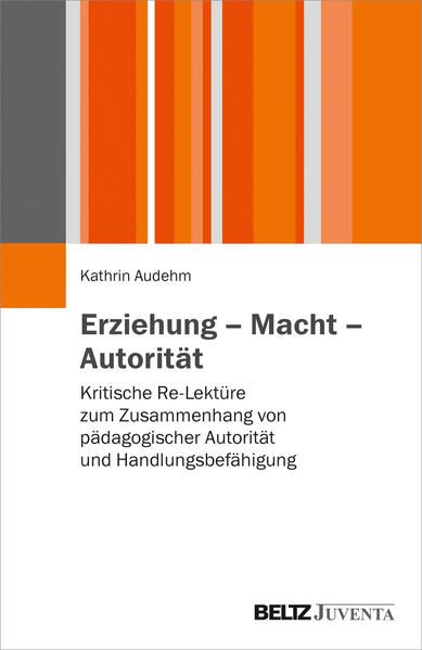 Produktbild: Erziehung &ndash; Macht &ndash; Autorit&auml;t