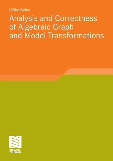 Produktbild: Analysis and Correctness of Algebraic Graph and Model Transformations