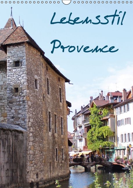 Produktbild: Lebensstil Provence (immerw&auml;hrend) (Wandkalender immerw&auml;hrend DIN A3 hoch)