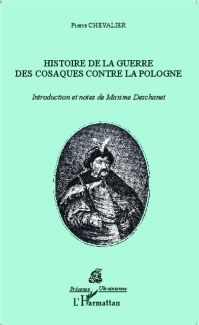 Produktbild: Histoire de la Guerre des Cosaques contre la Pologne