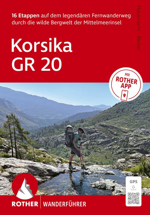 Produktbild: ROTHER Wanderf&uuml;hrer Korsika GR 20. 16 Etappen auf dem legend&auml;ren Fernwanderweg &ndash; mit Varianten und Gipfeln