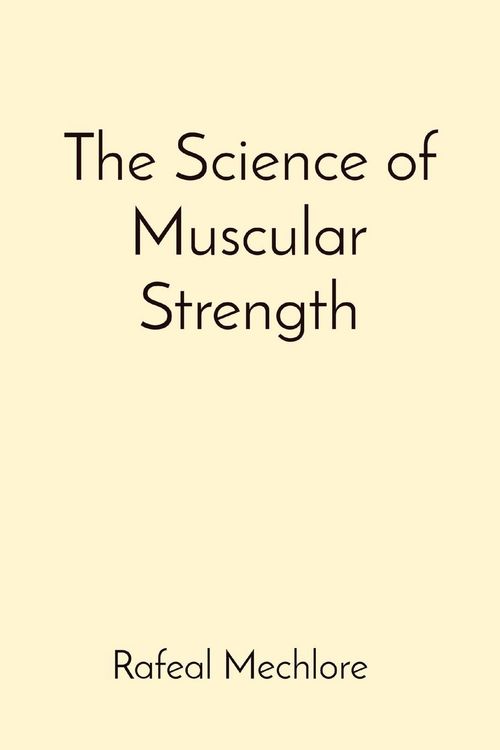 Produktbild: The Science of Muscular Strength