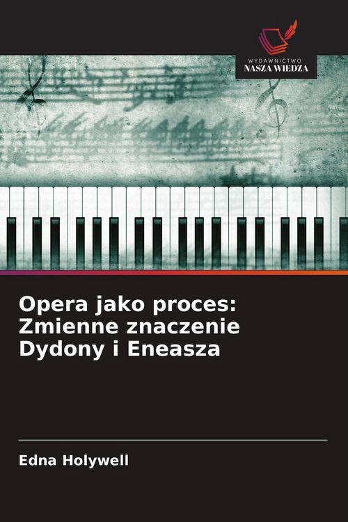 Produktbild: Opera jako proces: Zmienne znaczenie Dydony i Eneasza
