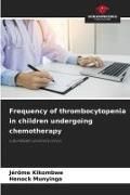 Produktbild: Frequency of thrombocytopenia in children undergoing chemotherapy