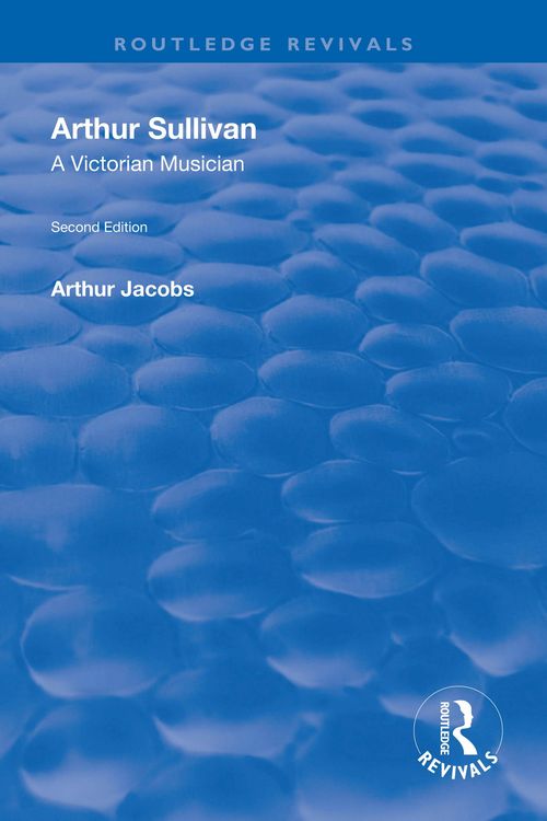 Produktbild: Arthur Sullivan: A Victorian Musician