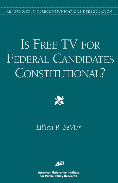 Produktbild: Is Free TV for Federal Candidates Constitutional?