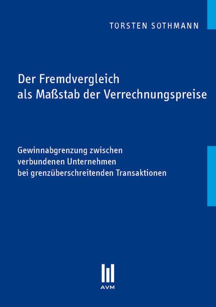 Produktbild: Der Fremdvergleich als Ma&szlig;stab der Verrechnungspreise