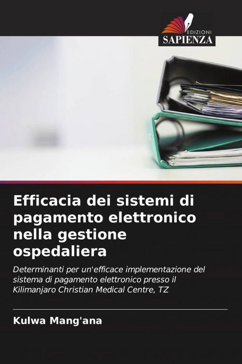 Produktbild: Efficacia dei sistemi di pagamento elettronico nella gestione ospedaliera