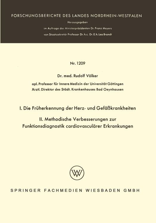 Produktbild: I. Die Fr&uuml;herkennung der Herz- und Gef&auml;&szlig;krankheiten. II. Methodische Verbesserungen zur Funktionsdiagnostik cardiovascul&auml;rer Erkrankungen