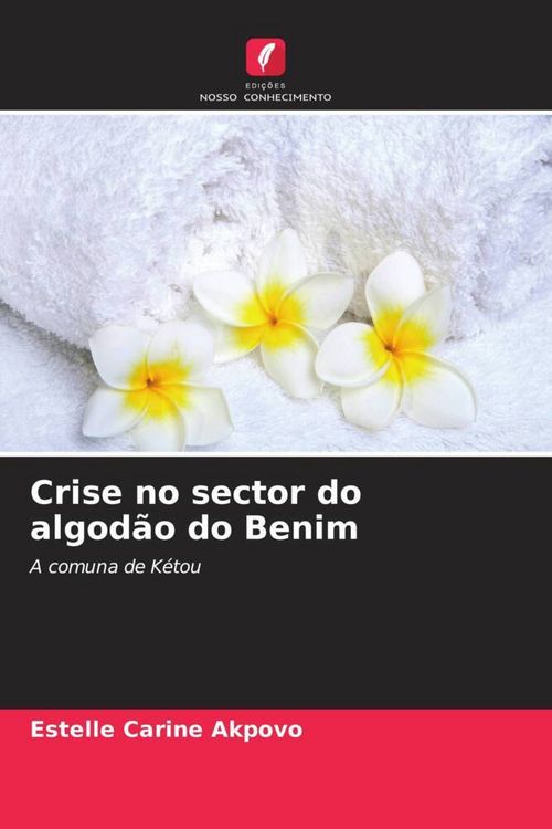 Produktbild: Crise no sector do algod&atilde;o do Benim
