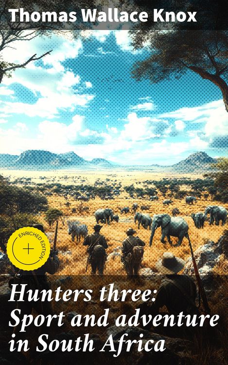 Produktbild: Hunters three: Sport and adventure in South Africa
