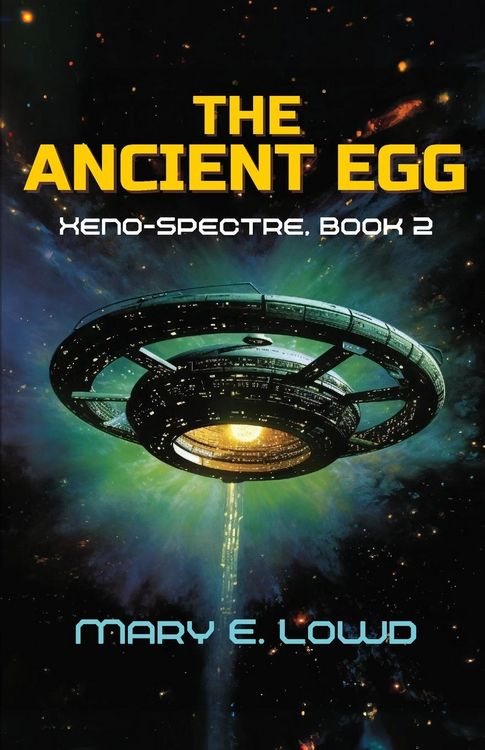 Produktbild: The Ancient Egg (Xeno-Spectre Book 2)