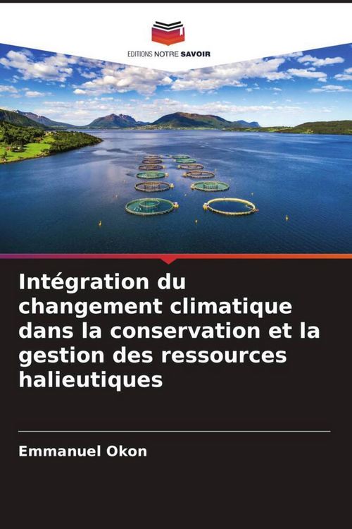 Produktbild: Int&eacute;gration du changement climatique dans la conservation et la gestion des ressources halieutiques